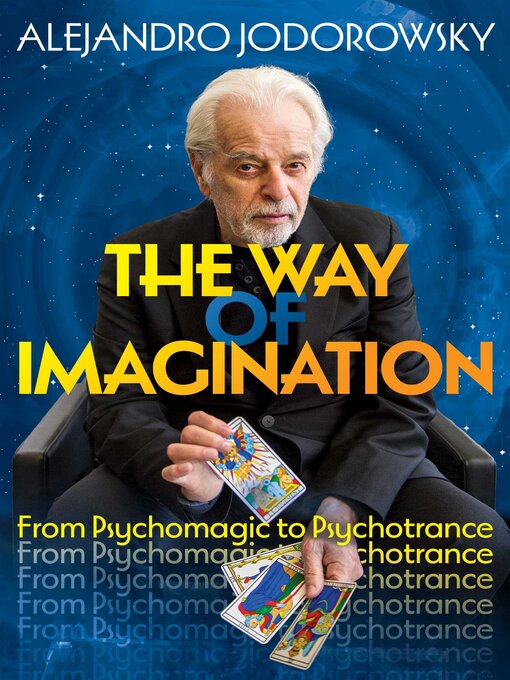 Title details for The Way of Imagination by Alejandro Jodorowsky - Available